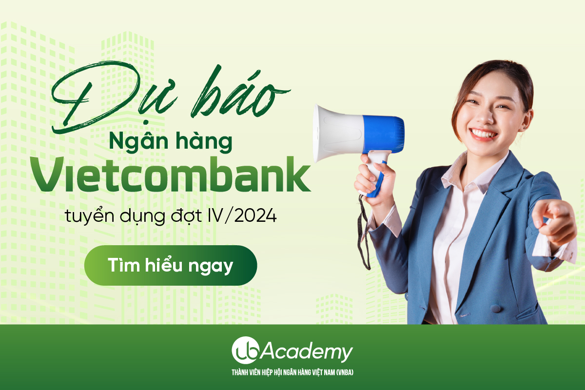 Dự báo Ngân hàng Vietcombank tuyển dụng đợt IV/2024