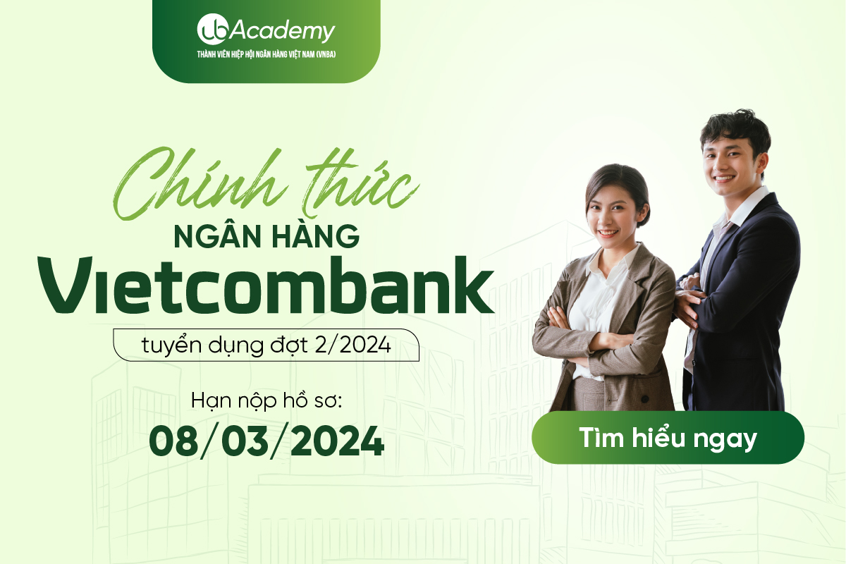 Ngân hàng Vietcombank chính thức tuyển dụng đợt 3/2024