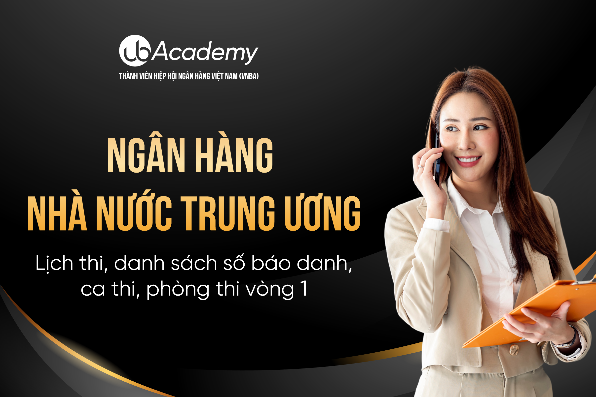 Ngân hàng Nhà nước TW thông báo: Lịch thi, danh sách số báo danh, ca thi, phòng thi vòng 1