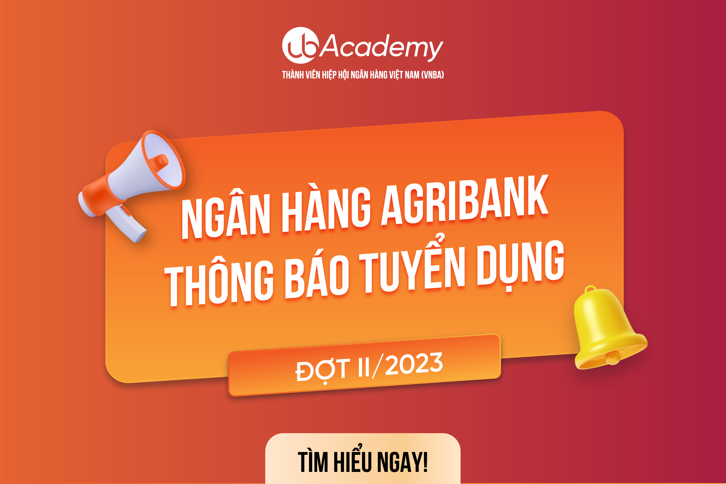 Agribank tuyển dụng đợt II năm 2023 lên đến 1139 chỉ tiêu
