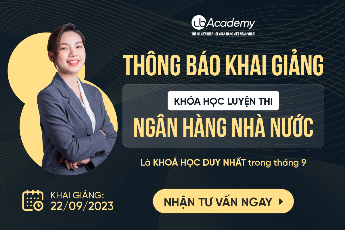 Thông báo Khai giảng Lớp luyện thi Ngân hàng Nhà nước 2023