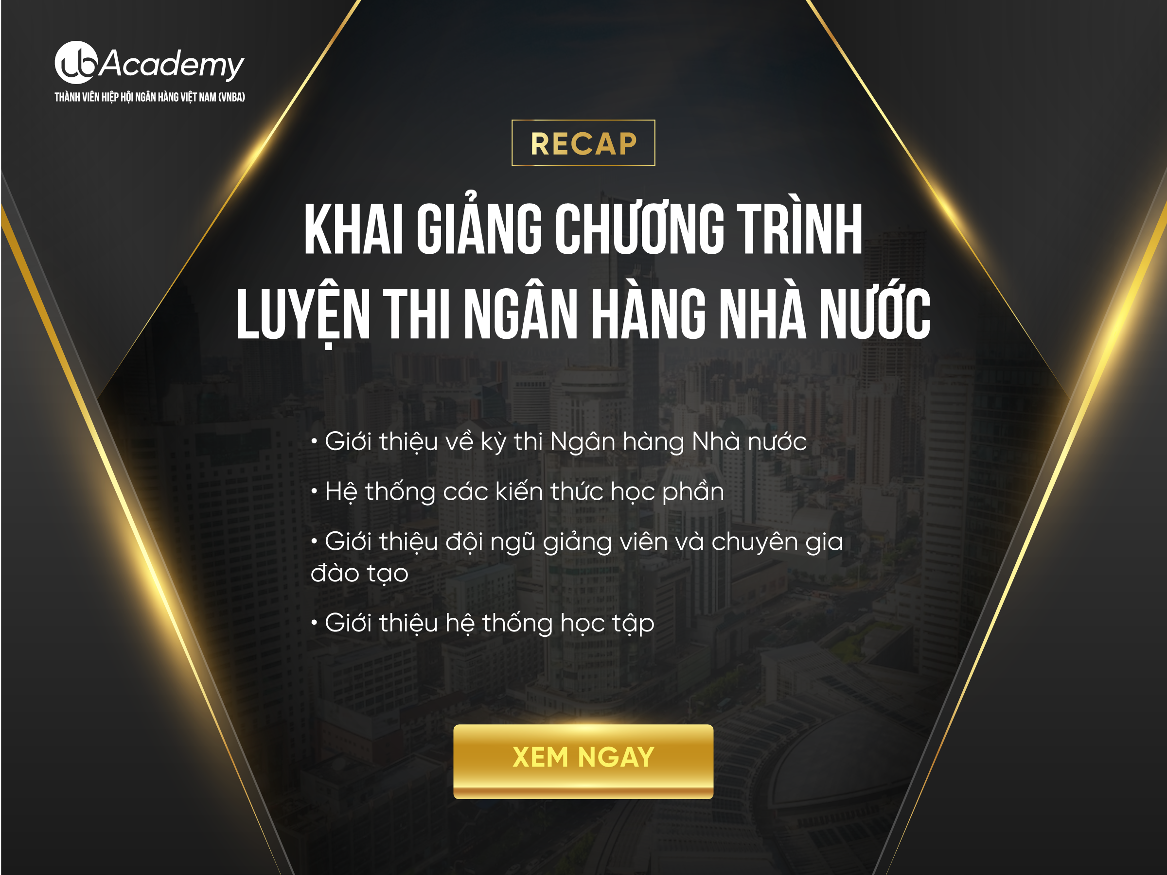 Recap Khai giảng mở Ngân hàng Nhà nước