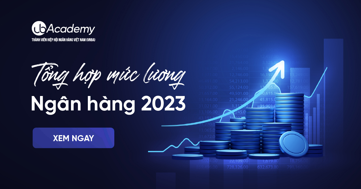 Mức lương ngân hàng Big4 2023