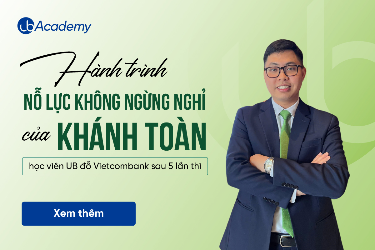 Bí quyết đỗ Vietcombank sau 5 lần thi: Bài học về kiên trì, định hướng và niềm tin