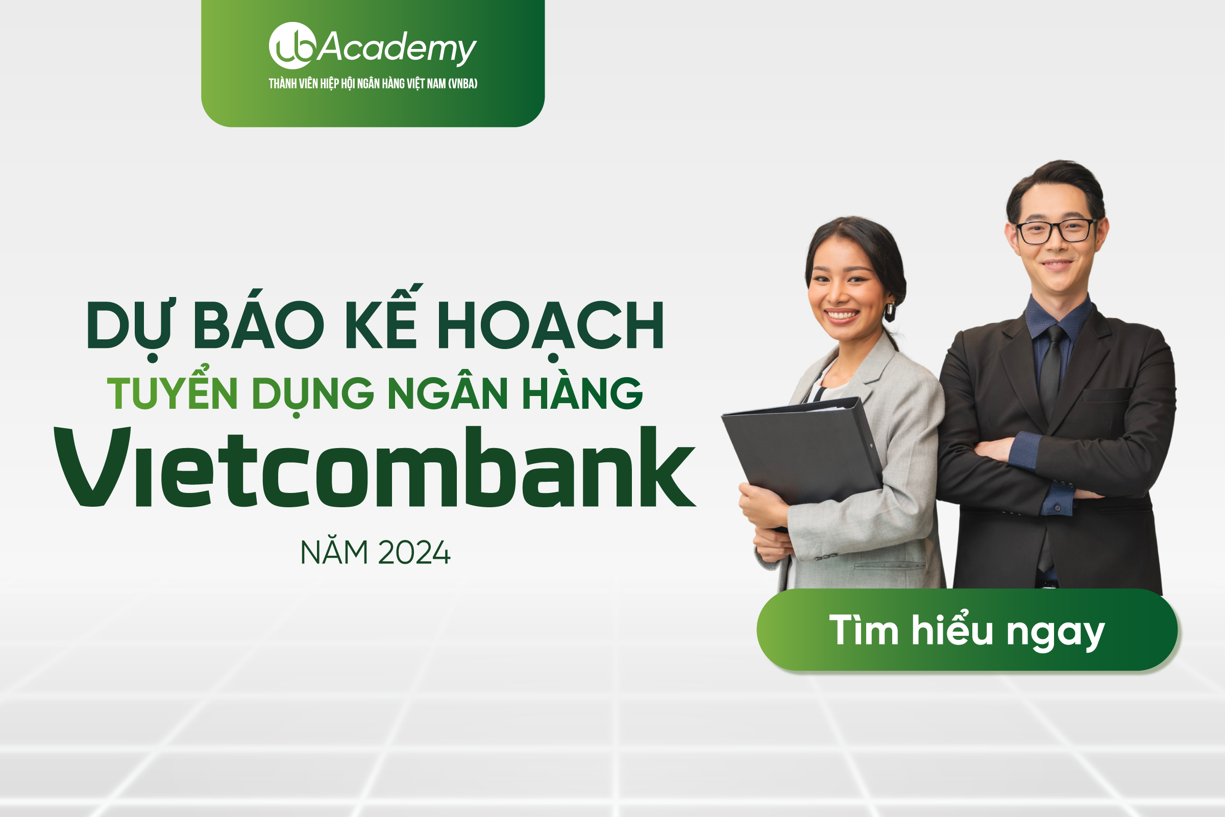 Dự báo Kế hoạch tuyển dụng ngân hàng VCB năm 2024