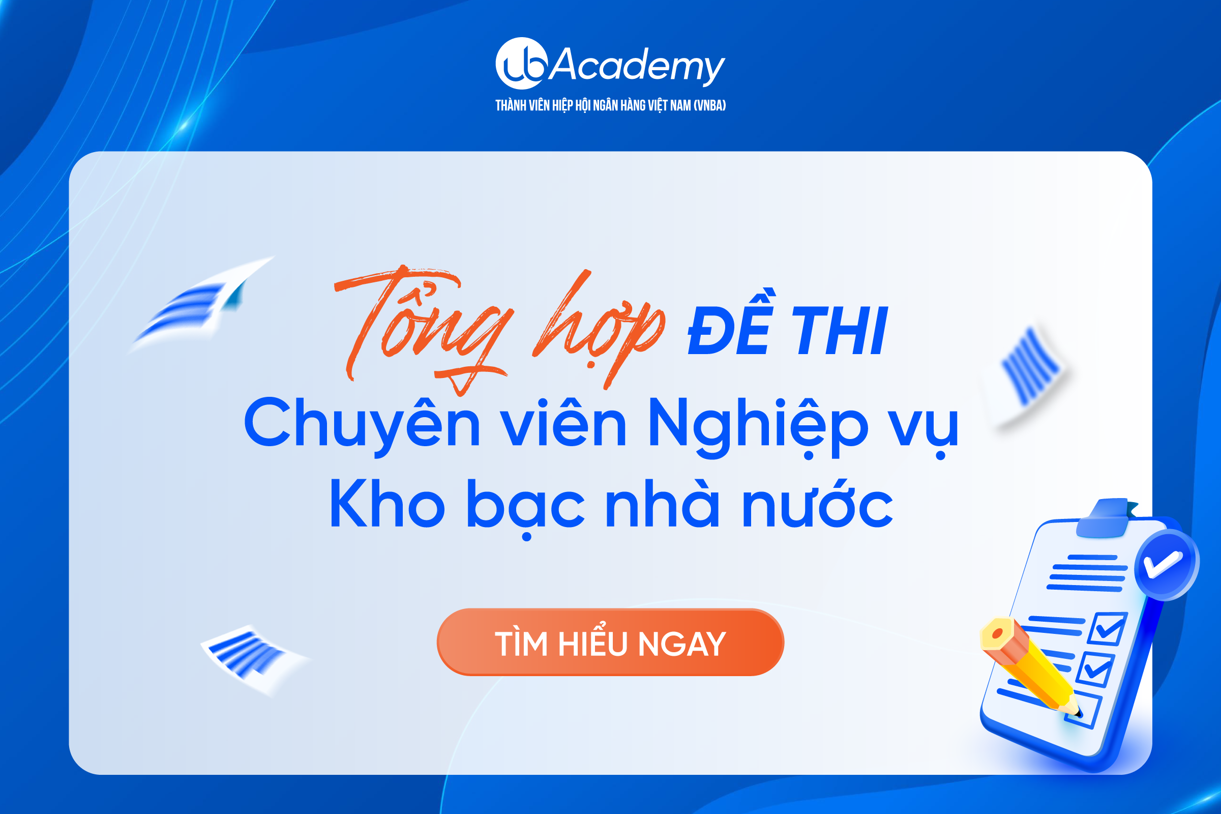 Tổng hợp đề thi chuyên viên nghiệp vụ kho bạc nhà nước