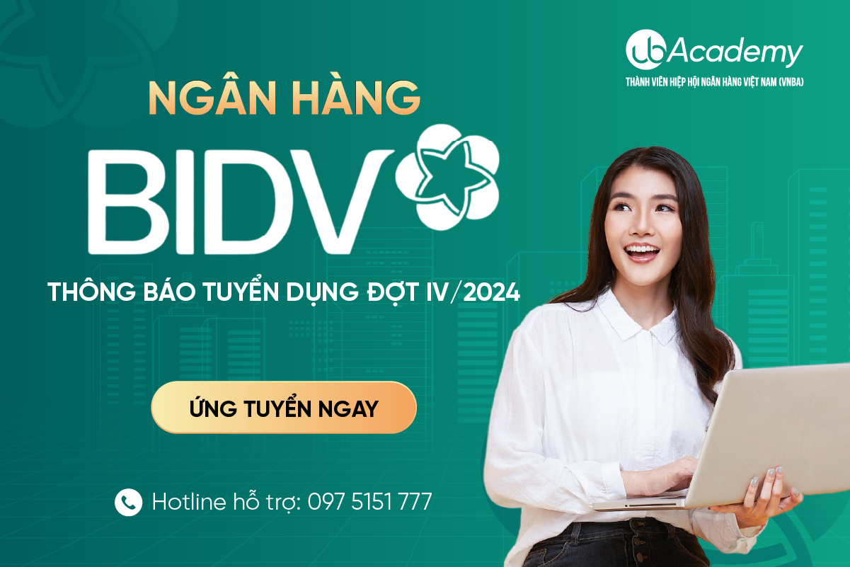 Ngân hàng BIDV tuyển dụng đợt IV/2024