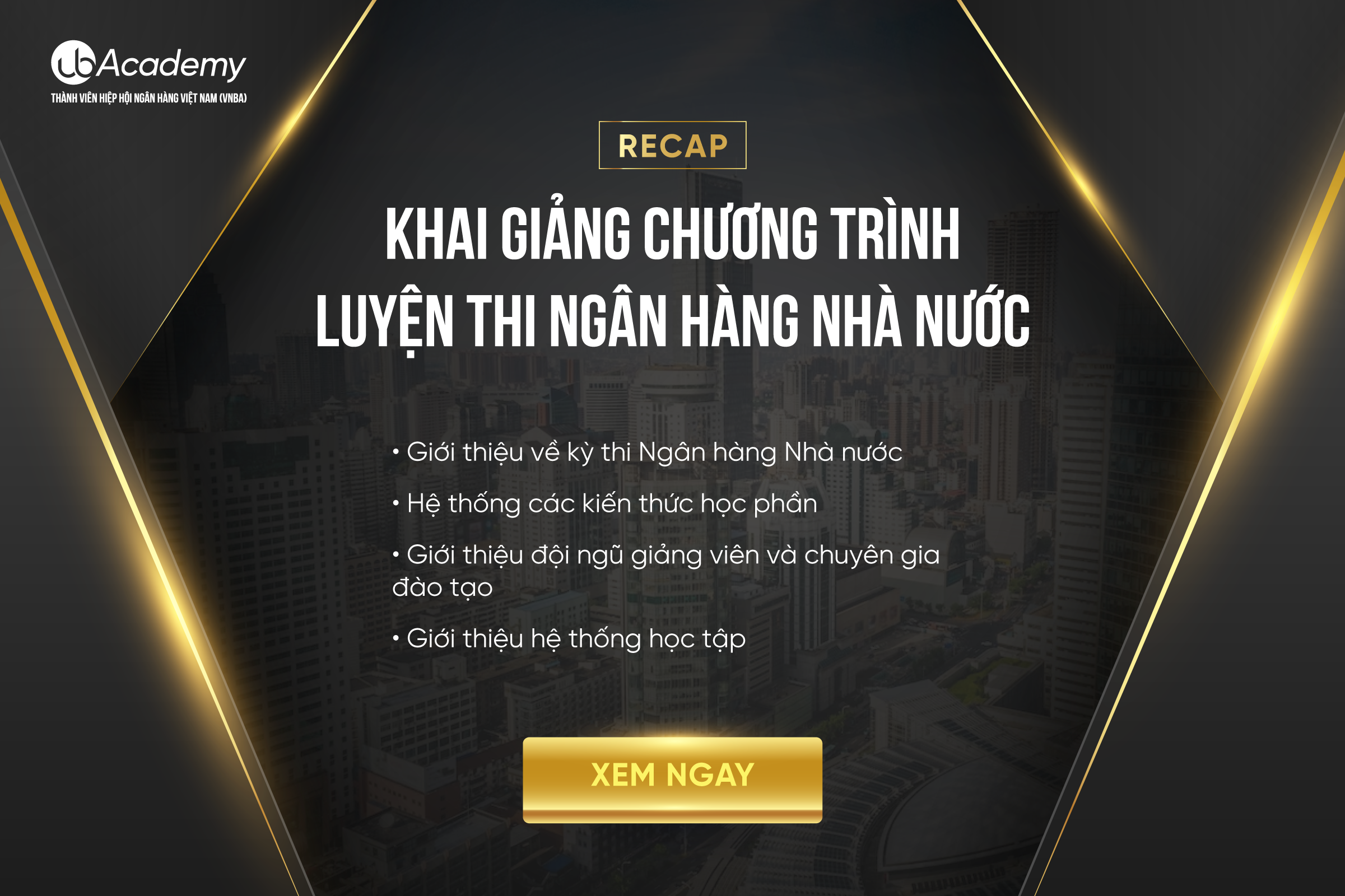 [Recap] Khai giảng chương trình luyện thi Ngân hàng Nhà nước