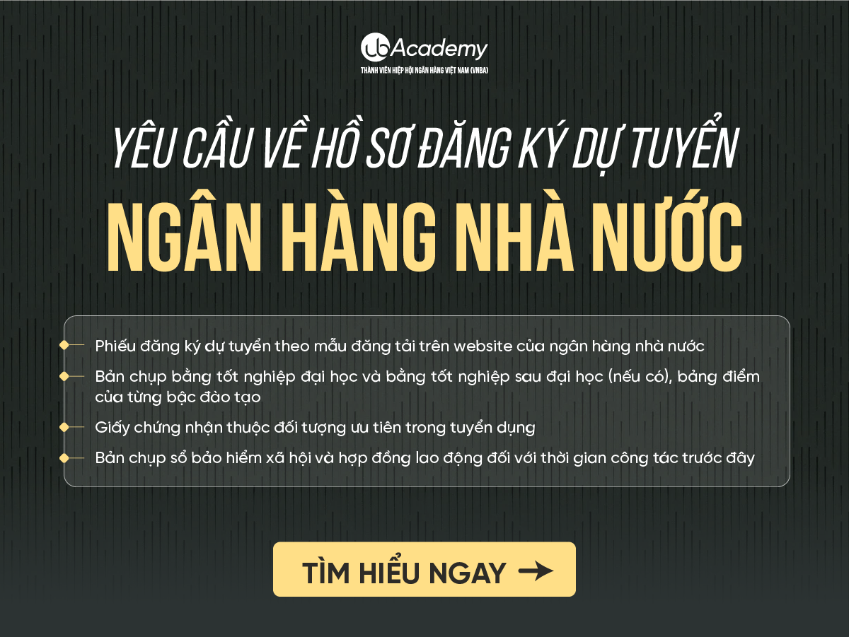 Yêu cầu Hồ sơ dự tuyển Ngân hàng nhà nước 2023