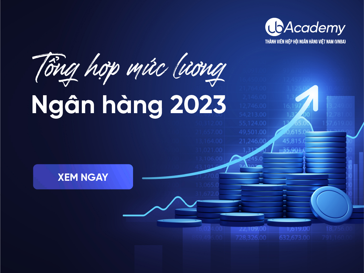 Mức lương ngân hàng Big4 2023