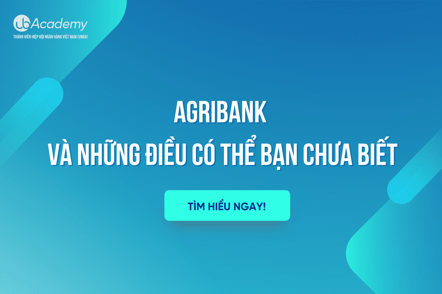 Agribank và những điều có thể bạn chưa biết