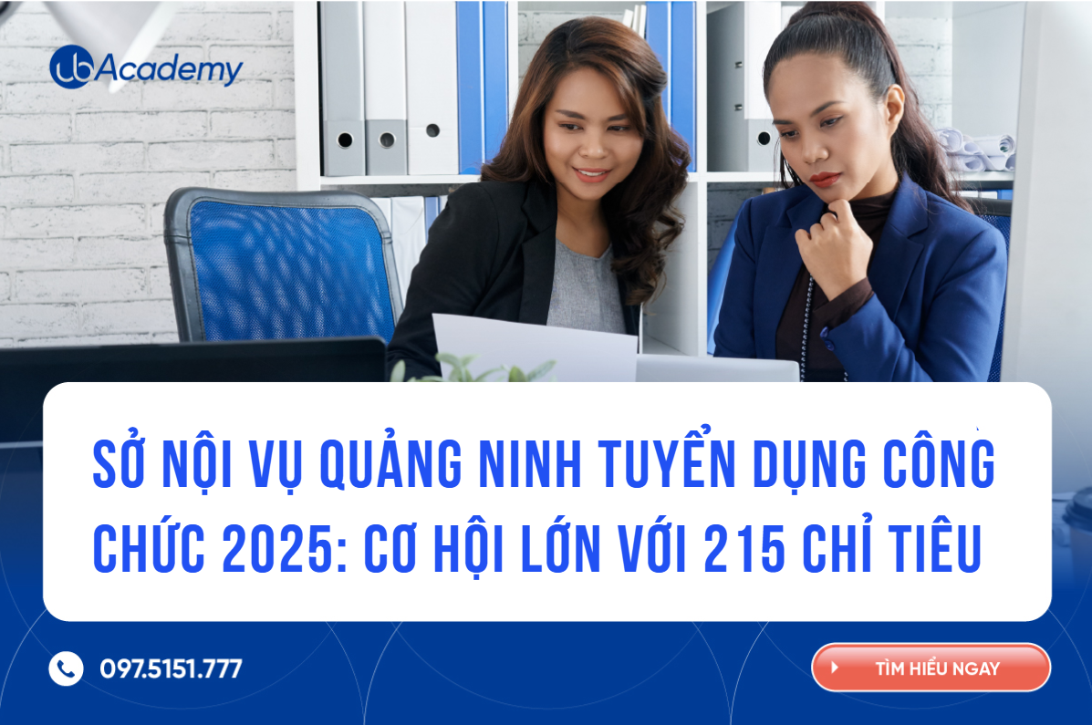 Sở Nội vụ tỉnh Quảng Ninh tuyển dụng công chức năm 2025: Cơ hội lớn với 215 chỉ tiêu