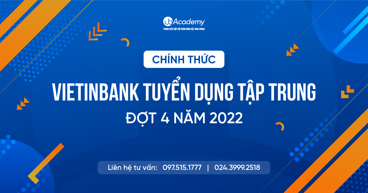 VietinBank thông báo tuyển dụng Đợt 4/2022