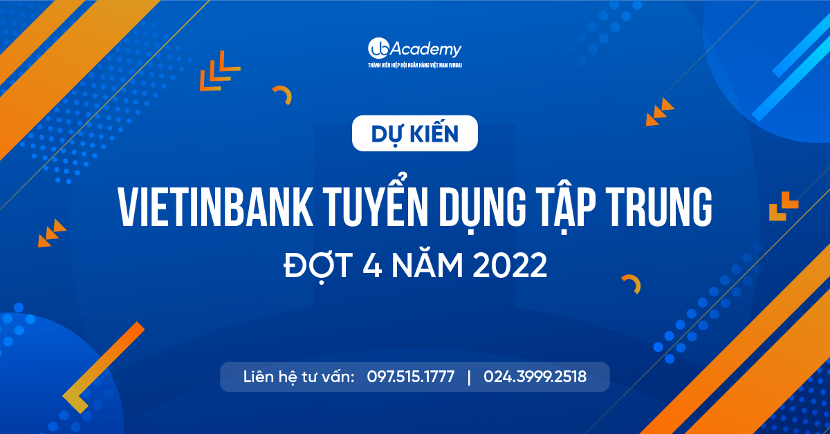 Dự kiến VietinBank tuyển dụng Đợt 4 trước Tết dương lịch năm 2023