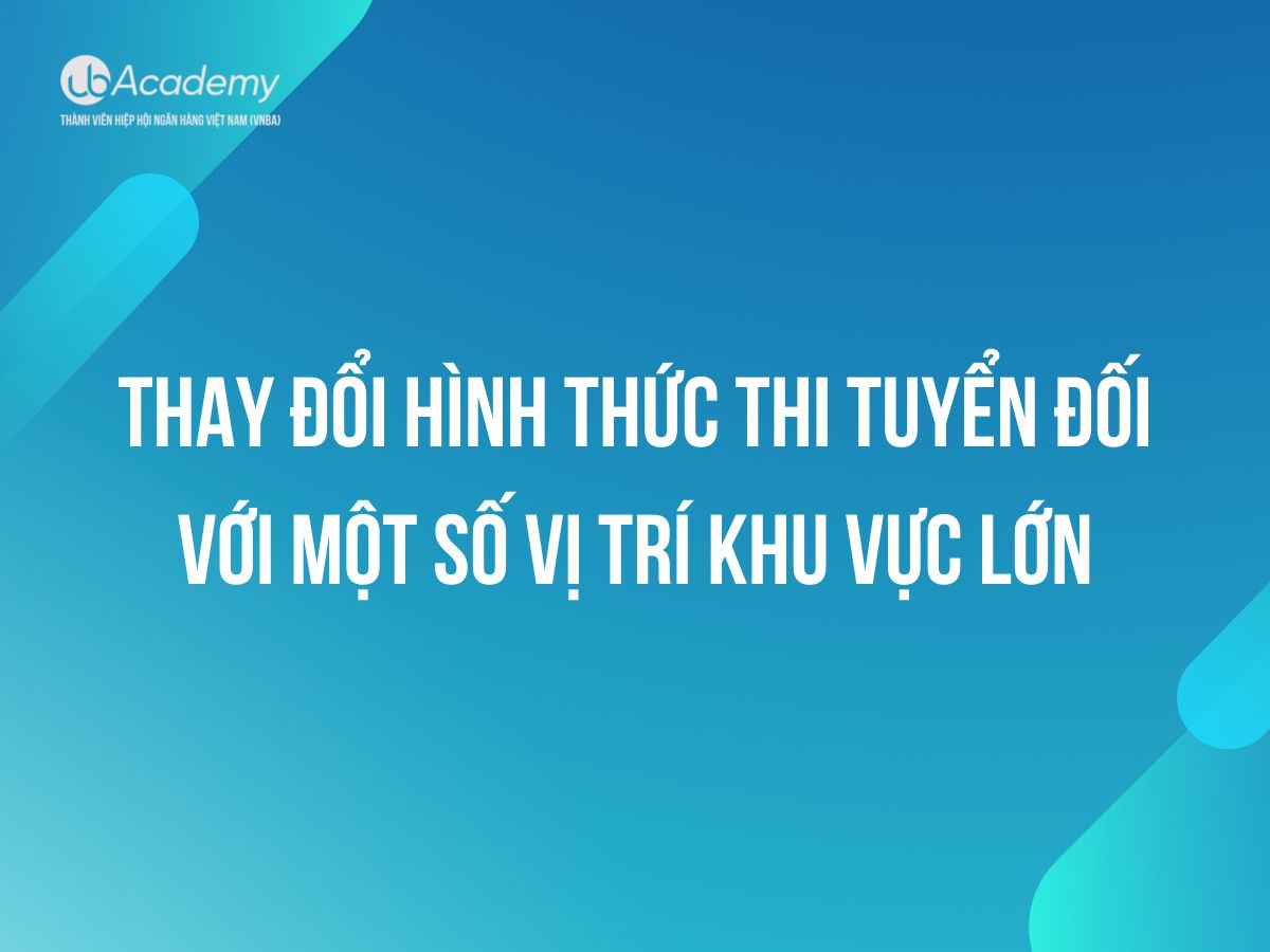 Điểm mới trong Tuyển dụng VietinBank 2022