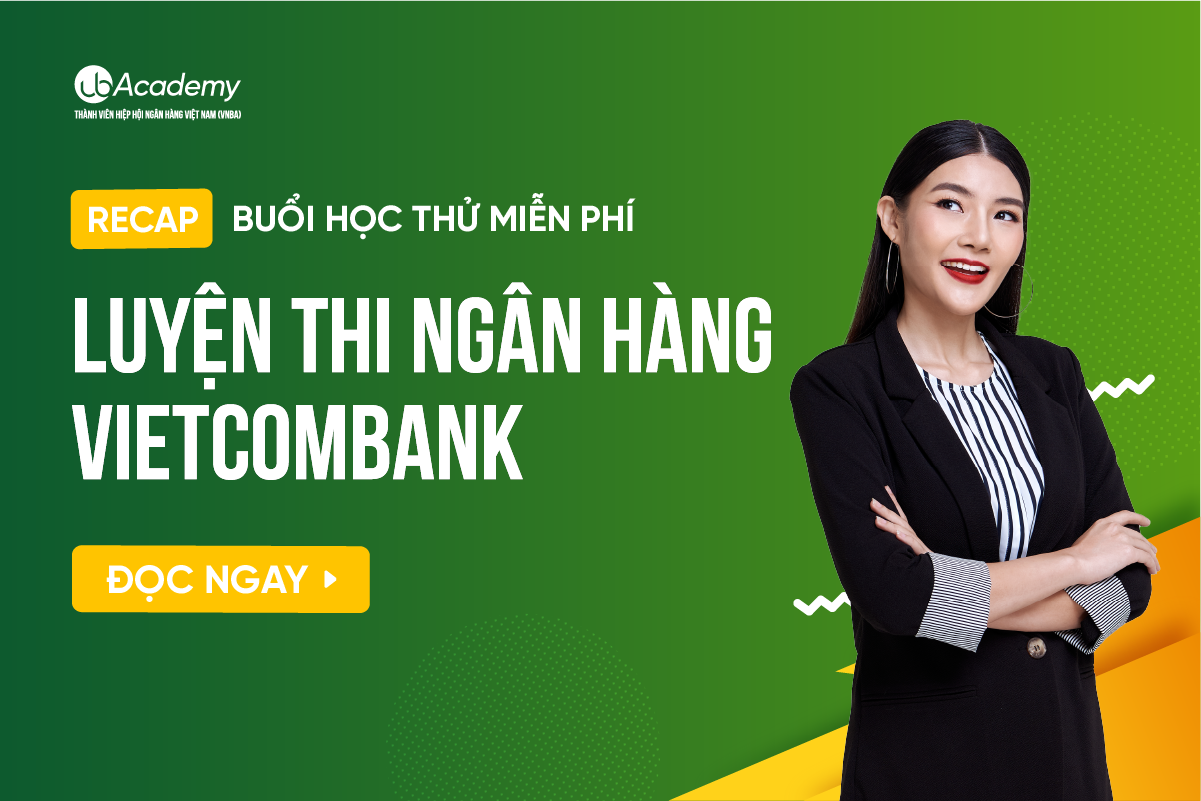 [Recap] Buổi học thử miễn phí lớp luyện thi Ngân hàng Vietcombank
