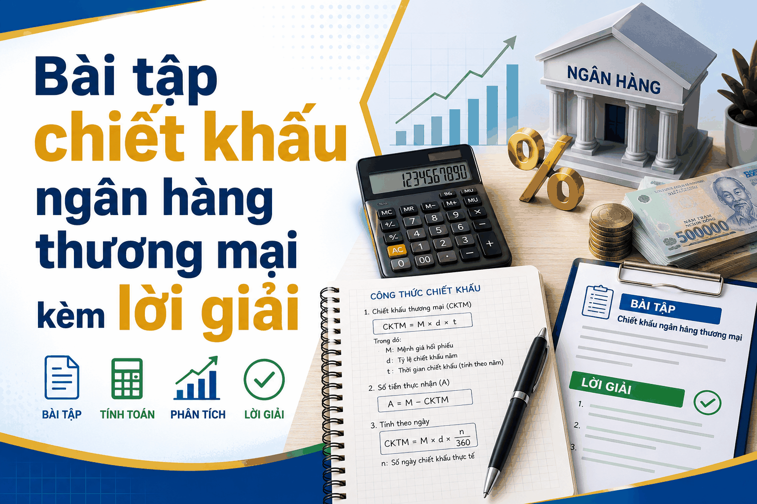 Bài tập chiết khấu ngân hàng thương mại kèm lời giải