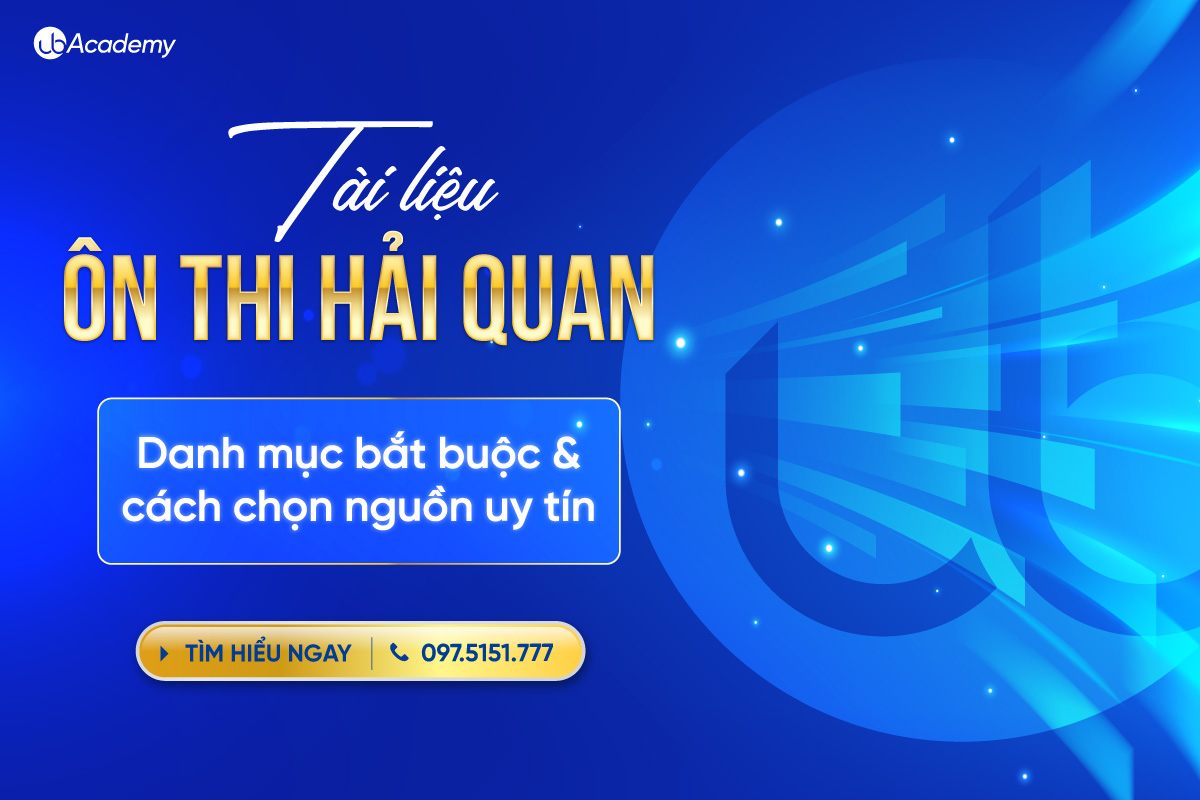 Tài liệu ôn thi Hải quan: Danh mục bắt buộc và cách chọn nguồn uy tín