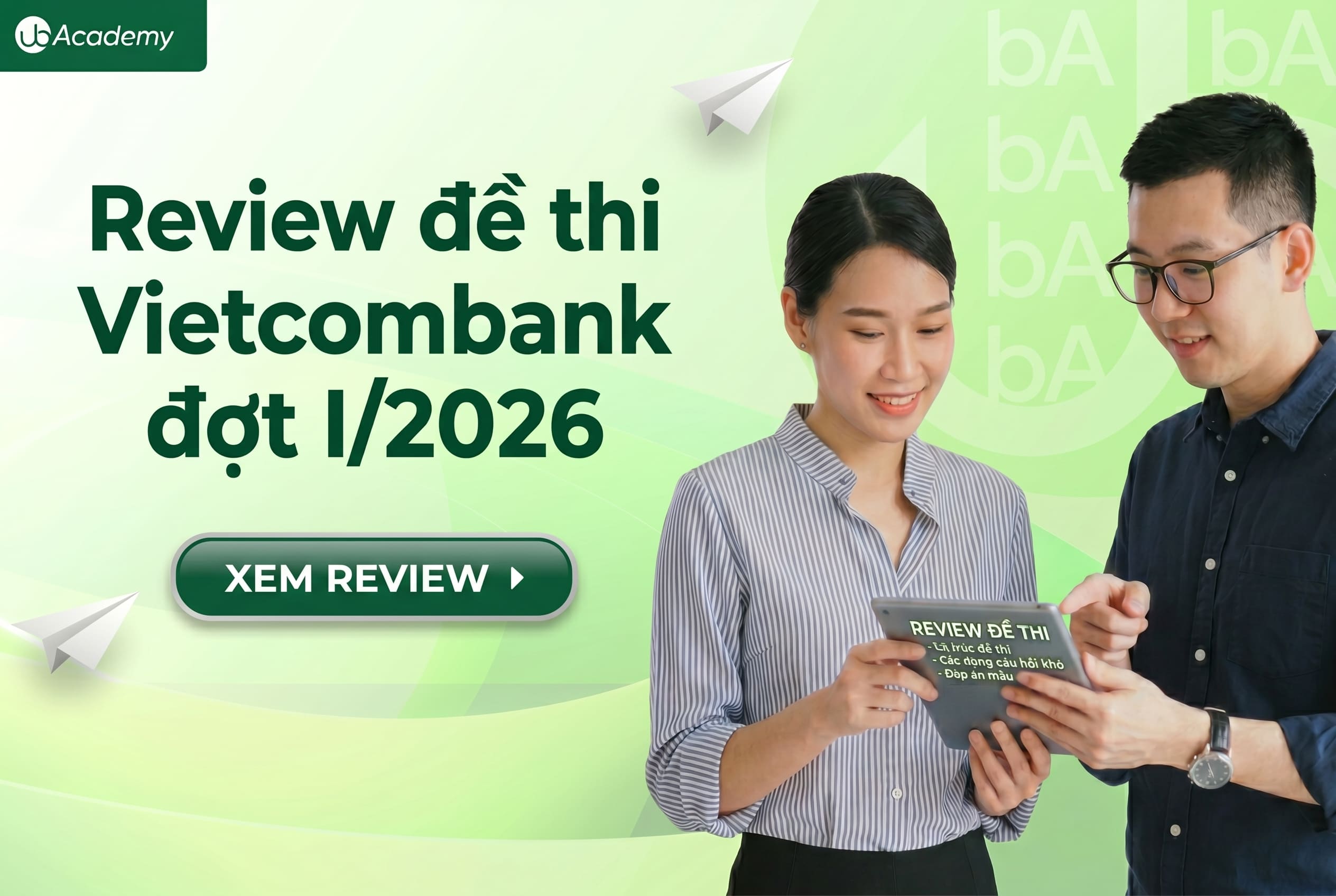 Review đề thi Vietcombank đợt I/2026: Lộ diện dạng câu hỏi “bẫy” 