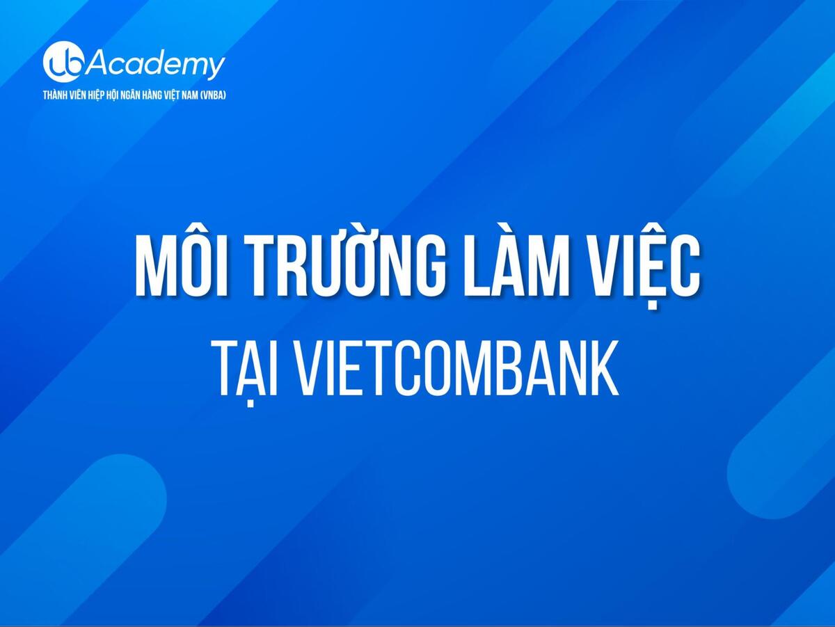 Kinh nghiệm Thử việc tại Vietcombank