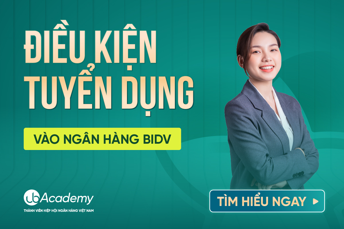 Điều kiện tuyển dụng ngân hàng BIDV