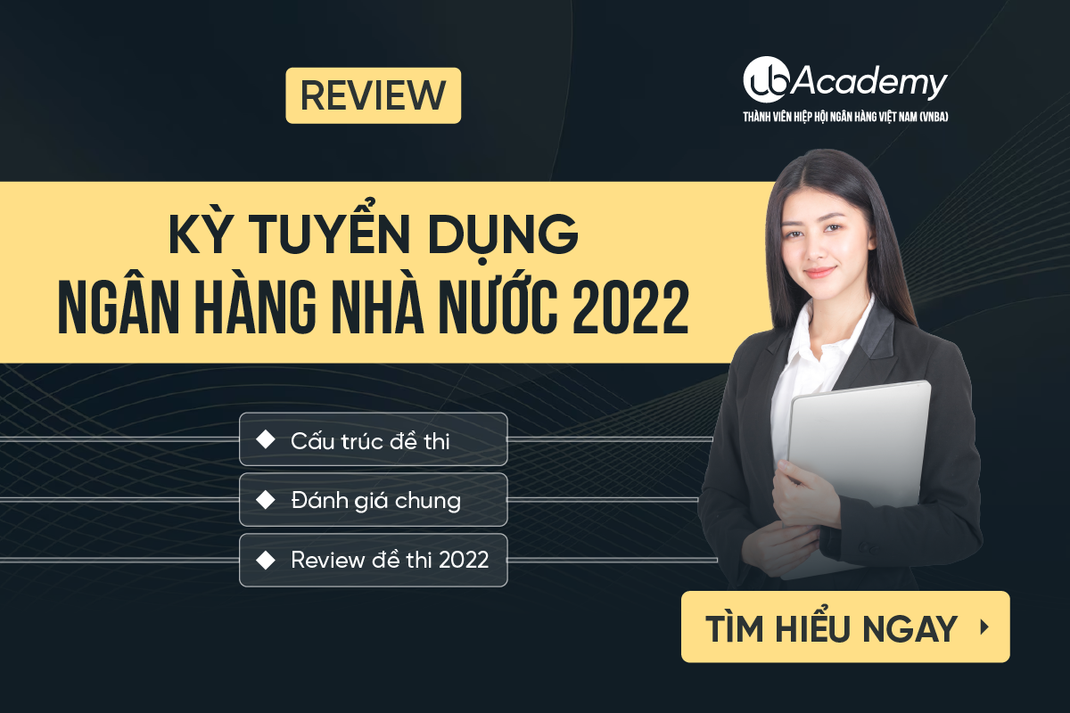 Review Đề Thi Ngân Hàng Nhà Nước 2022