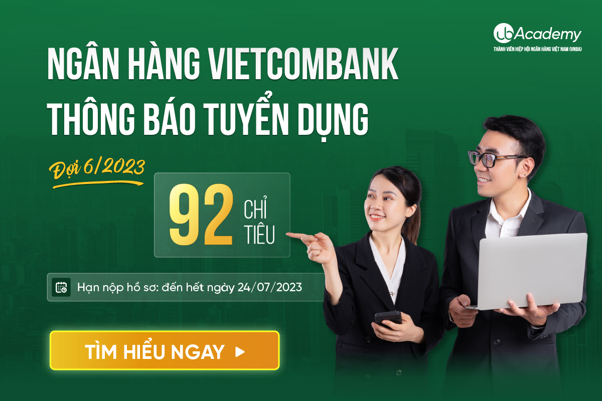 Ngân hàng Vietcombank tuyển dụng nhân sự đợt VI/2023