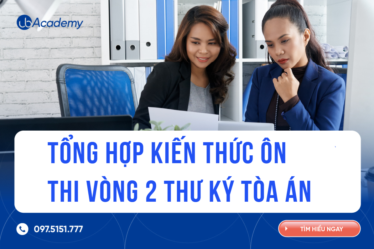 Tổng Hợp Kiến Thức Ôn Thi Vòng 2 Thư Ký Tòa Án