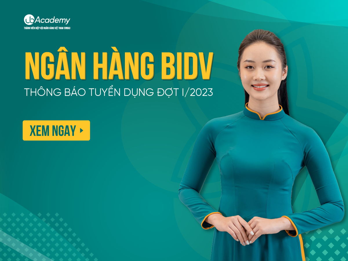 Ngân Hàng Bidv Thông Báo Tuyển Dụng Đợt I/2023