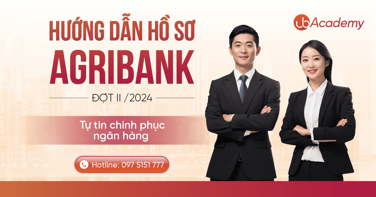 Hướng dẫn chuẩn bị hồ sơ Agribank đợt II/2024 