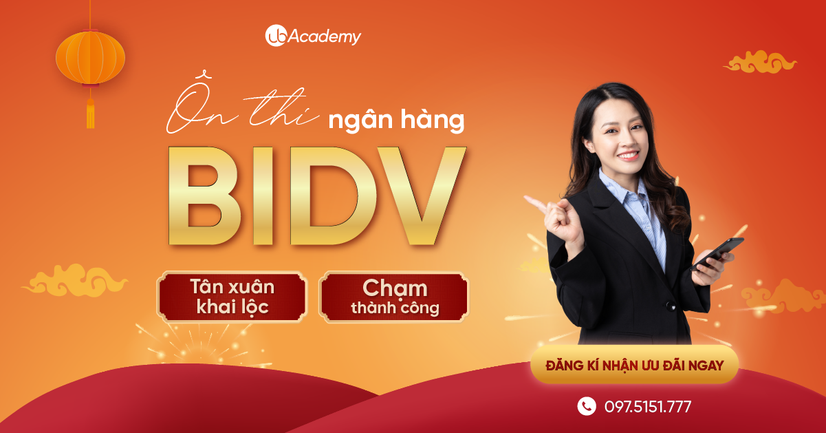 ÔN THI NGÂN HÀNG BIDV - TÂN XUÂN KHAI LỘC, CHẠM THÀNH CÔNG 