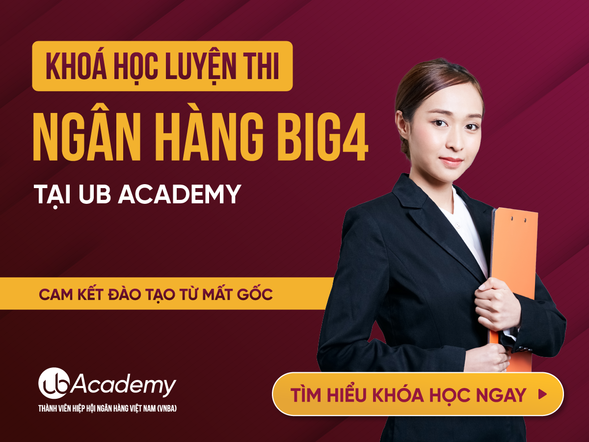 Luyện thi Ngân hàng BIG4 tại UB Academy