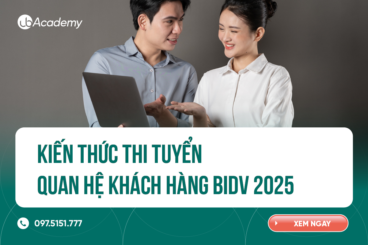Kiến thức thi tuyển Quan hệ khách hàng BIDV 2025