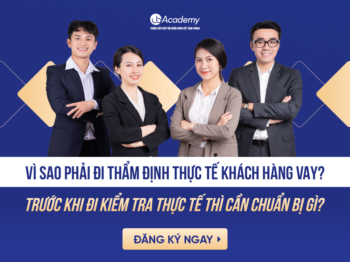 Vì sao phải thẩm định thực tế khách hàng