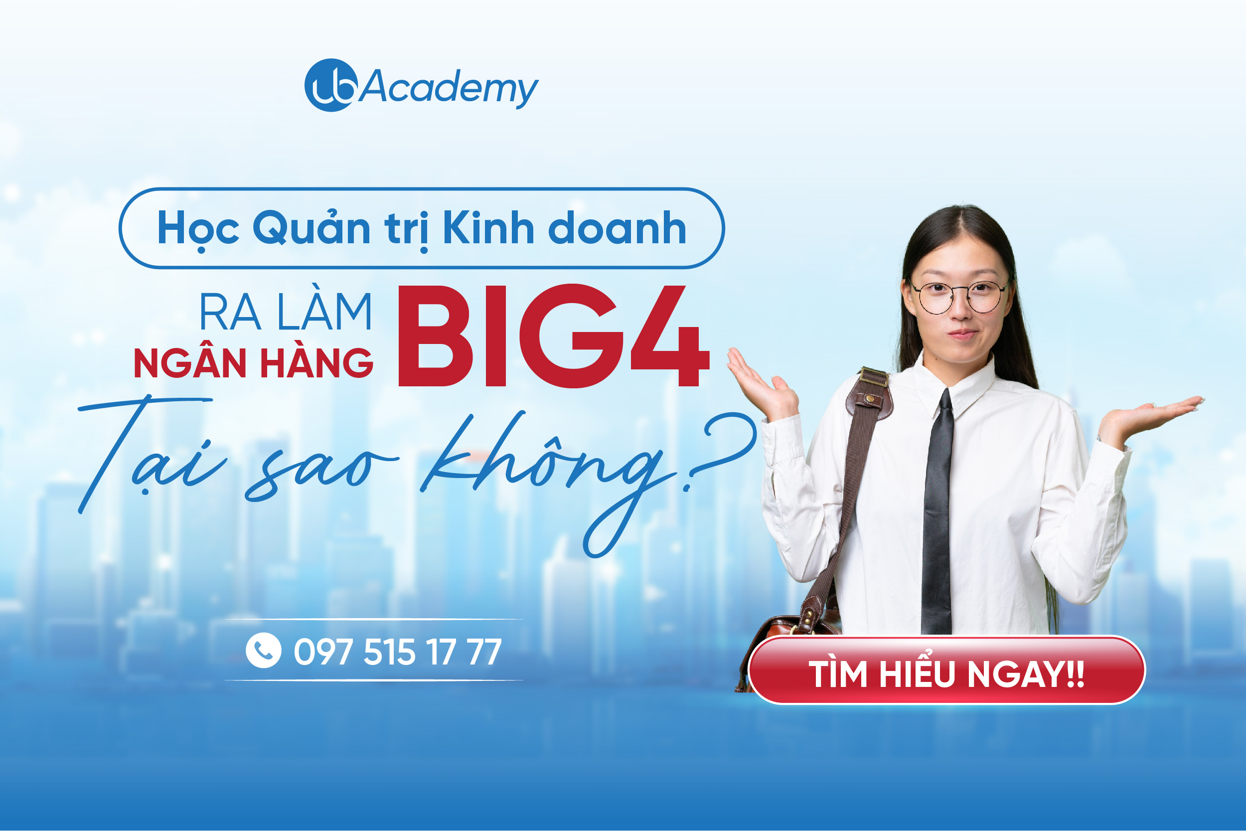 Học Quản trị Kinh doanh ra làm Ngân hàng BIG4, tại sao không?