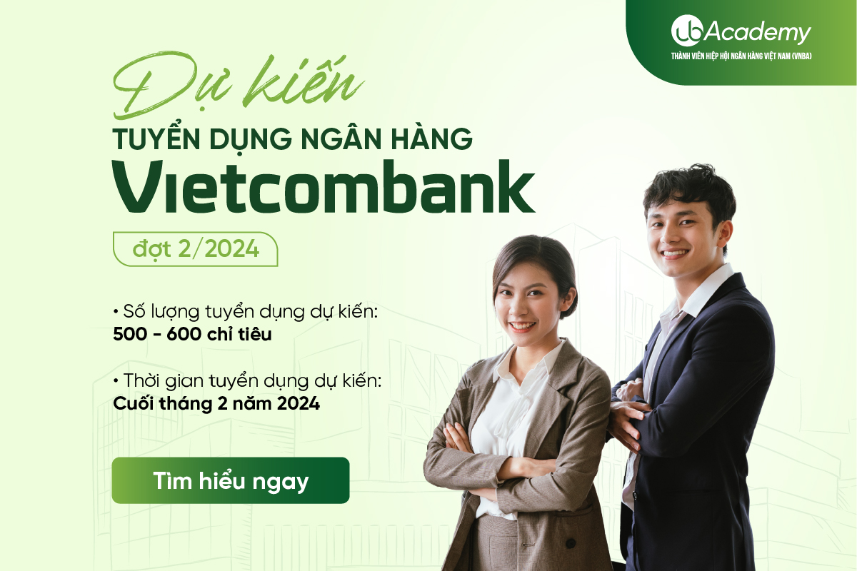 Dự kiến tuyển dụng Ngân hàng Vietcombank đợt 2/2024
