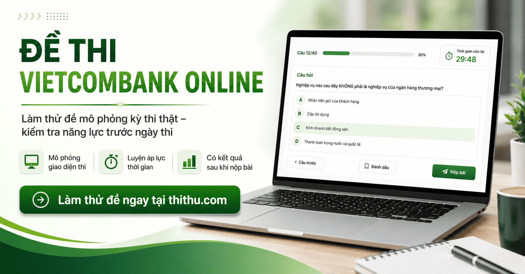 Bộ đề thi thử Vietcombank tặng kèm tiếng Anh - Làm thử đề online để biết bạn có đang ôn đúng hướng?