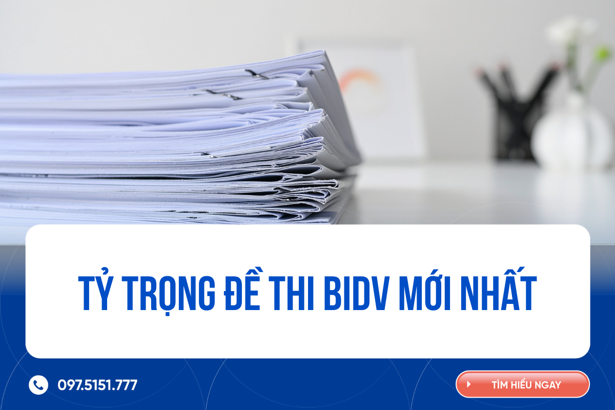 Tỷ trọng đề thi BIDV mới nhất: Hiểu đúng cấu trúc để ôn tập hiệu quả