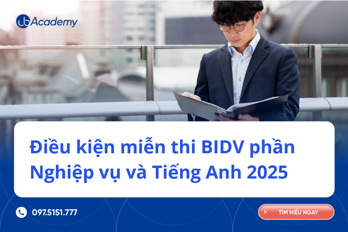 Điều kiện miễn thi BIDV phần Nghiệp vụ và Tiếng Anh 2025