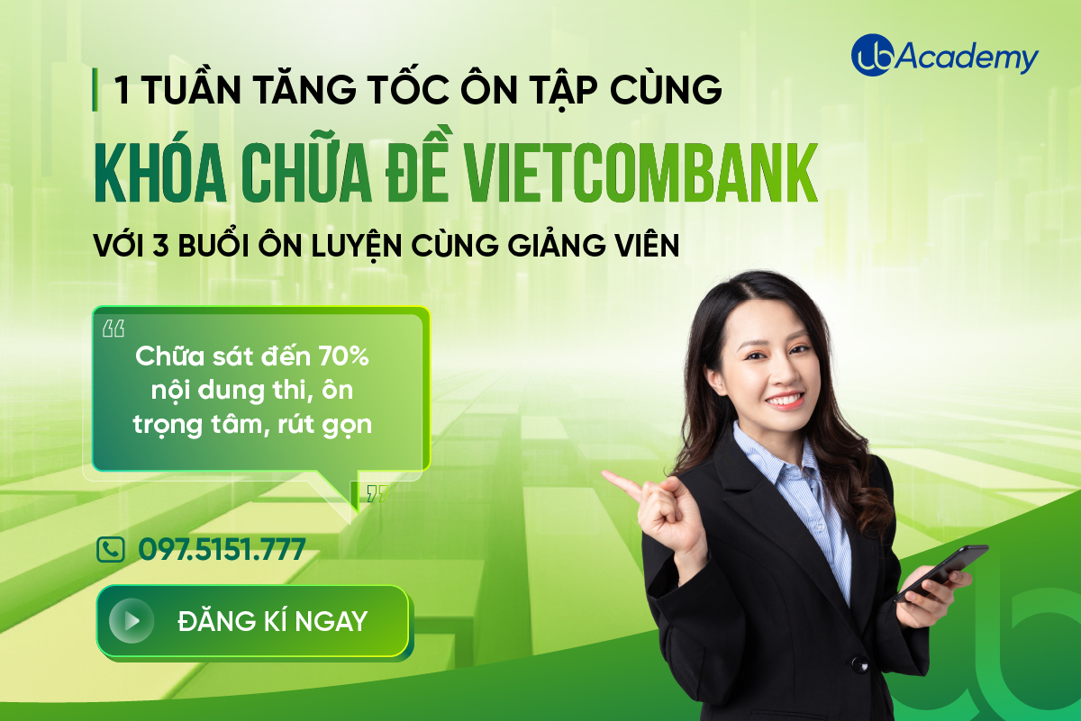 Tăng tốc ôn tập cùng khóa luyện đề Vietcombank cùng giảng viên 