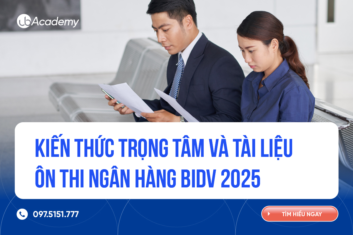 Kiến thức trọng tâm và tài liệu tự ôn thi ngân hàng BIDV 2025