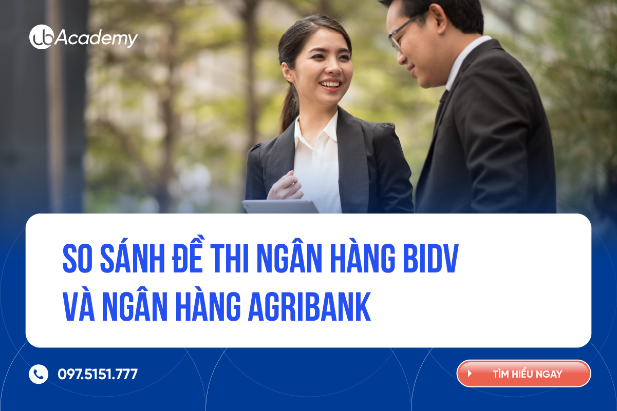 So sánh đề thi Big4 ngân hàng: BIDV vs Agribank