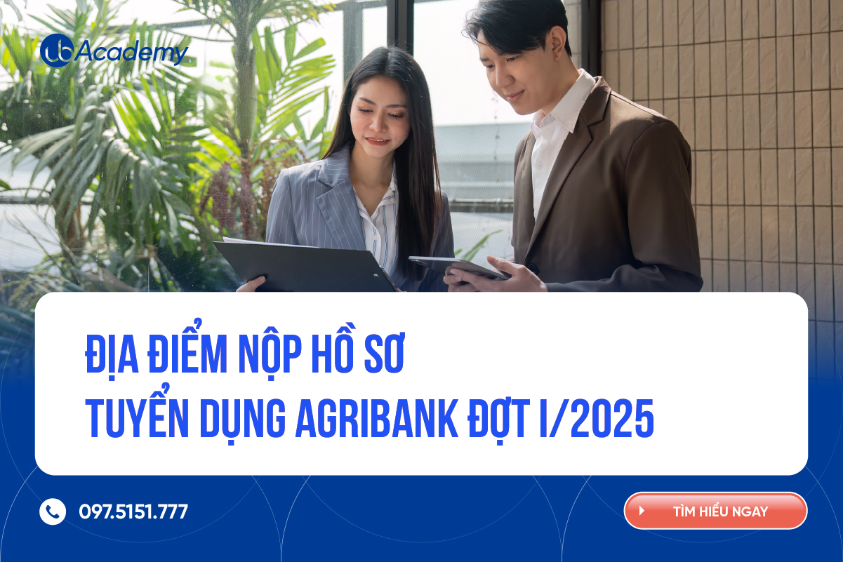 Địa điểm nộp hồ sơ tuyển dụng Agribank đợt I/2025