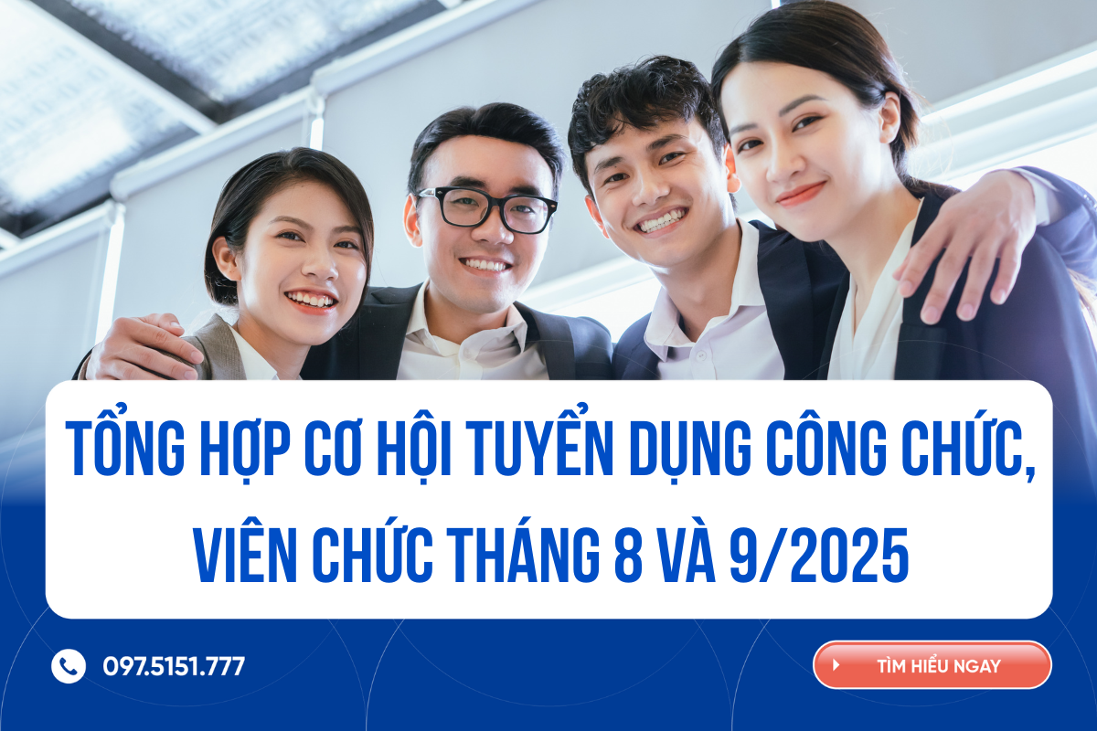 Tổng hợp cơ hội tuyển dụng công chức, viên chức tháng 8 và 9/2025 – UB Academy