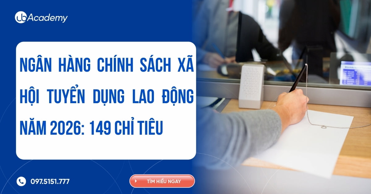 Ngân hàng Chính sách xã hội tuyển dụng 2026