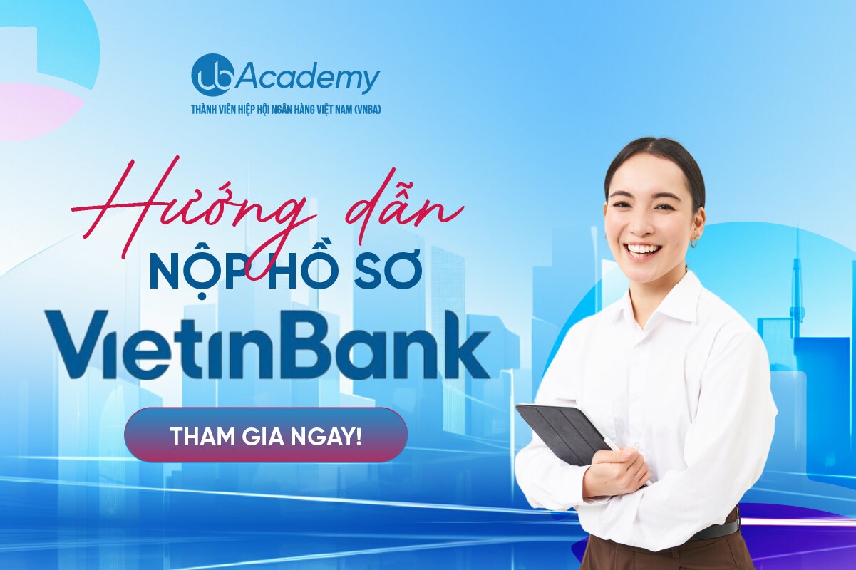 Hướng Dẫn Nộp Hồ Sơ Ứng Tuyển VietinBank