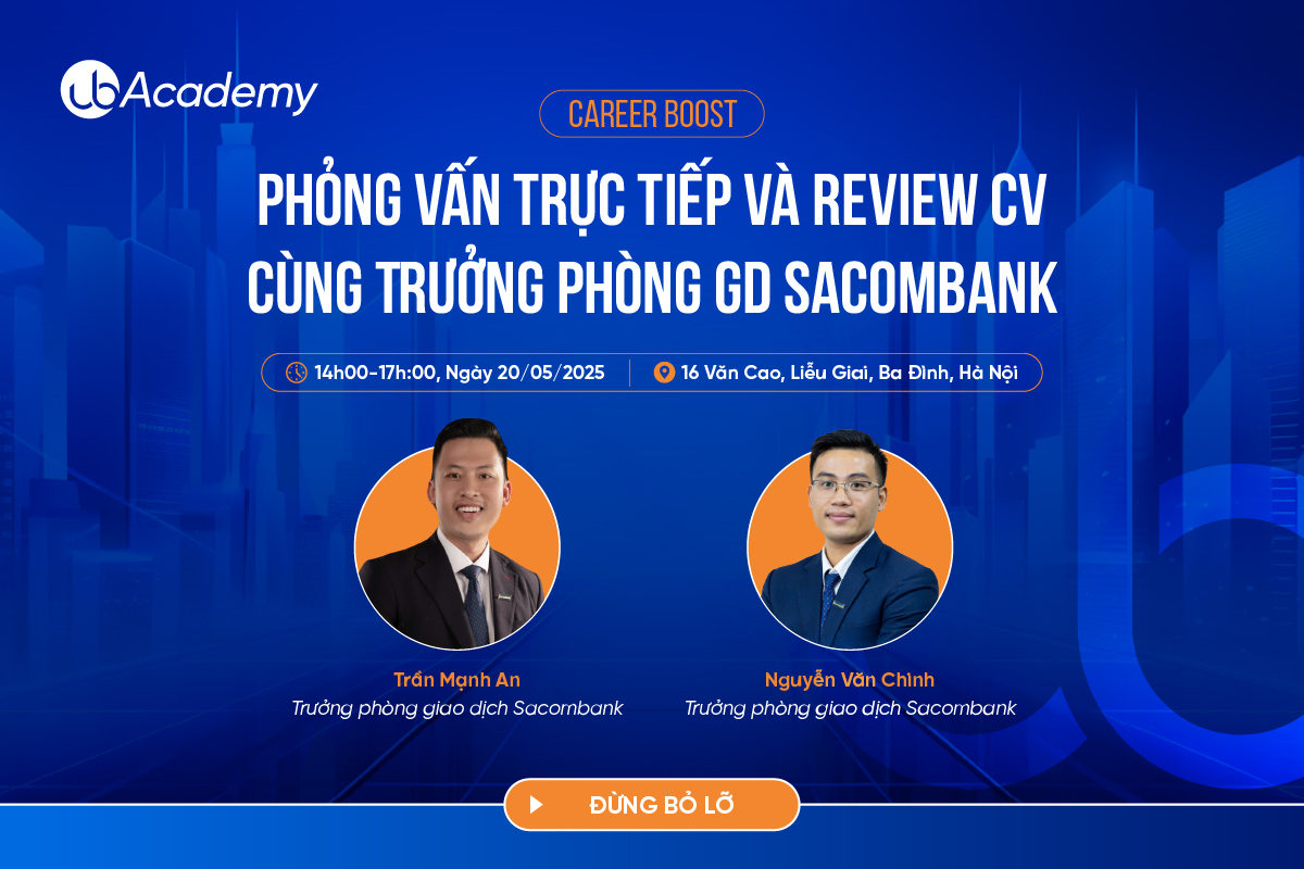 [WORKSHOP] Phỏng vấn trực tiếp và Review CV cùng Trưởng phòng GD Sacombank – Cơ hội đi làm ngay tại Hà Nội