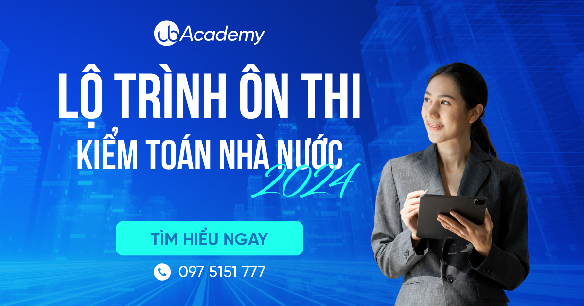 Lộ trình ôn thi Kiểm toán Nhà nước 2024 