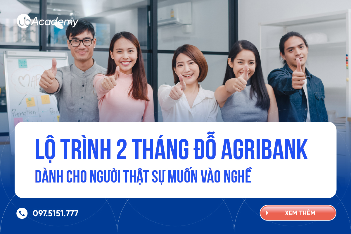 Ôn thi Agribank 2025: Lộ trình 2 tháng dành cho người muốn vào nghề 
