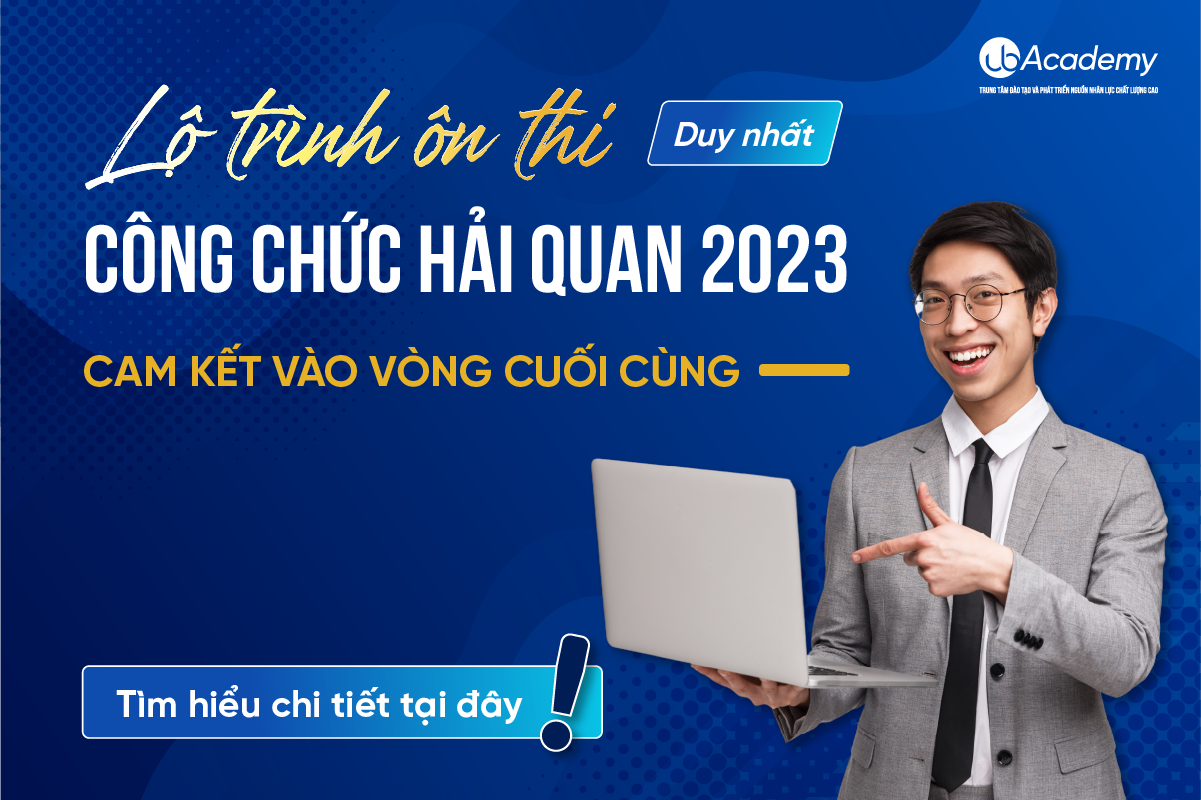 Chinh phục kỳ thi công chức Hải Quan 2023: Lộ trình học ôn thi thành công